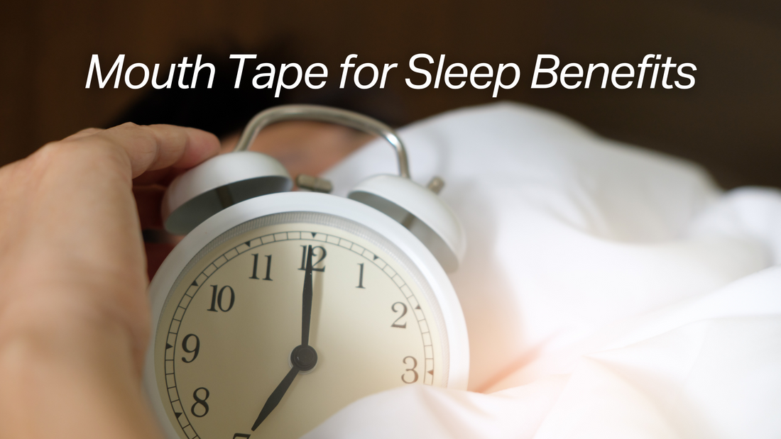 The Sleep Benefits of Mouth Taping